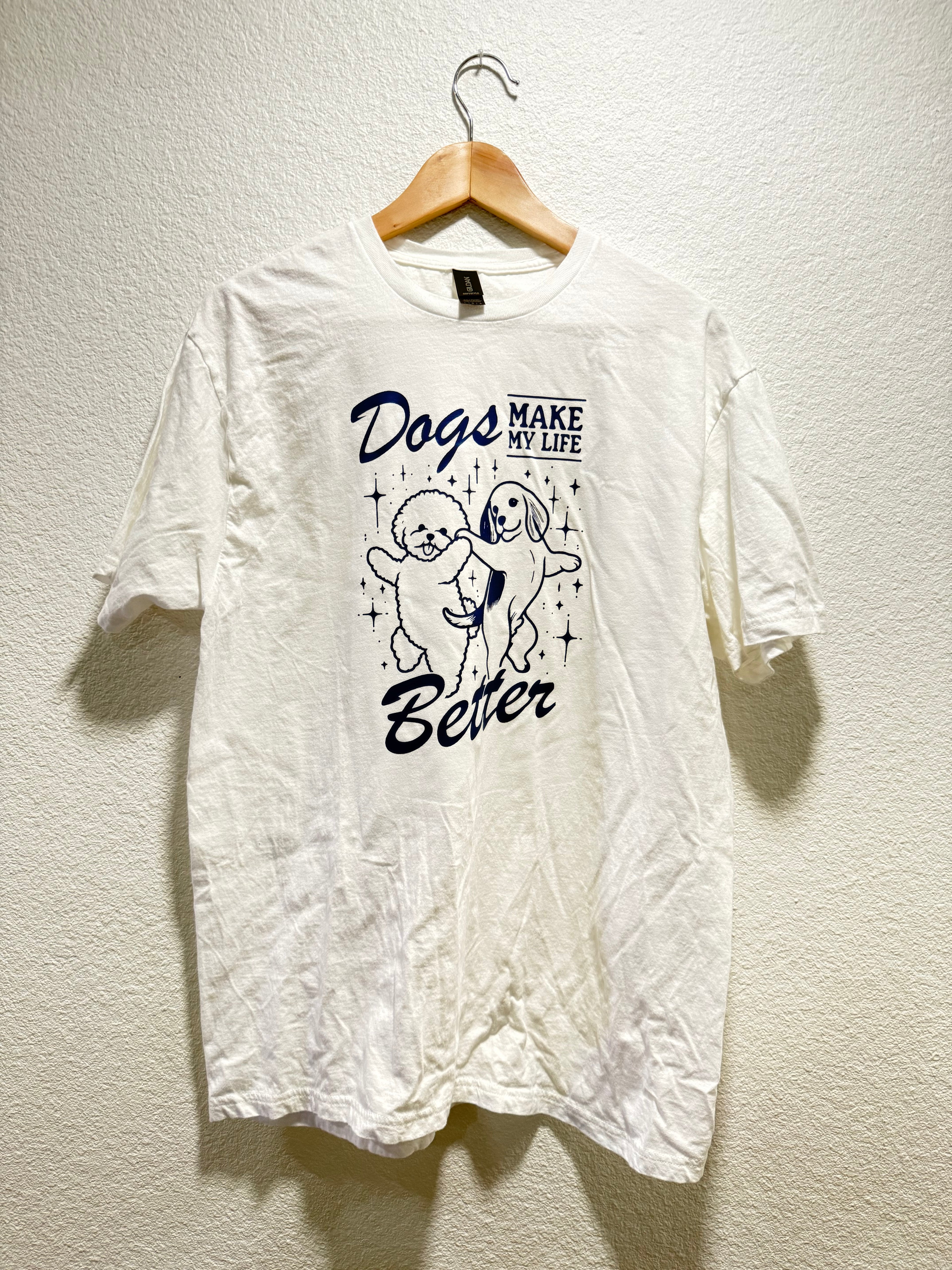 Dogs make life better T-shirt