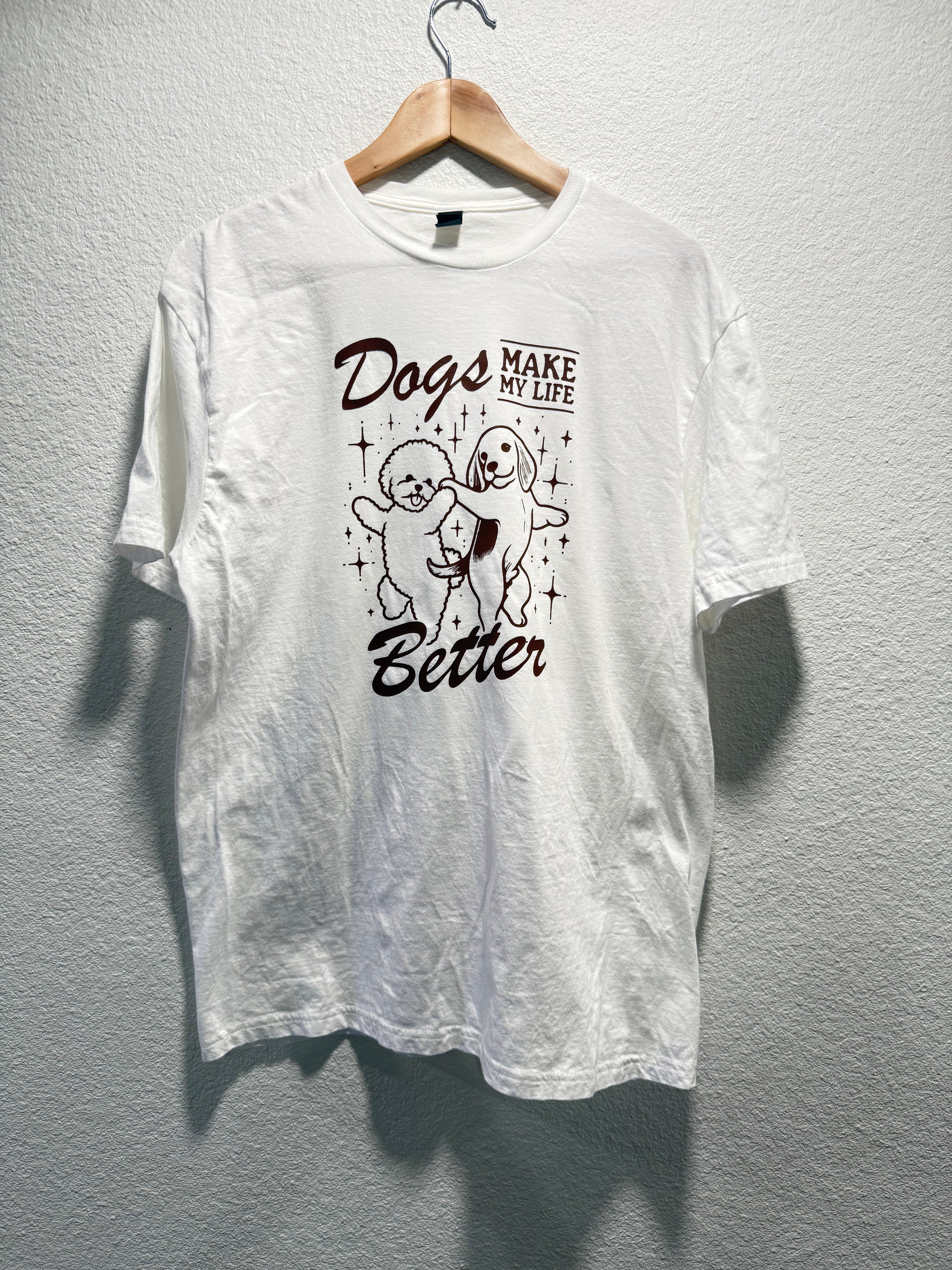 Dogs make life better T-shirt