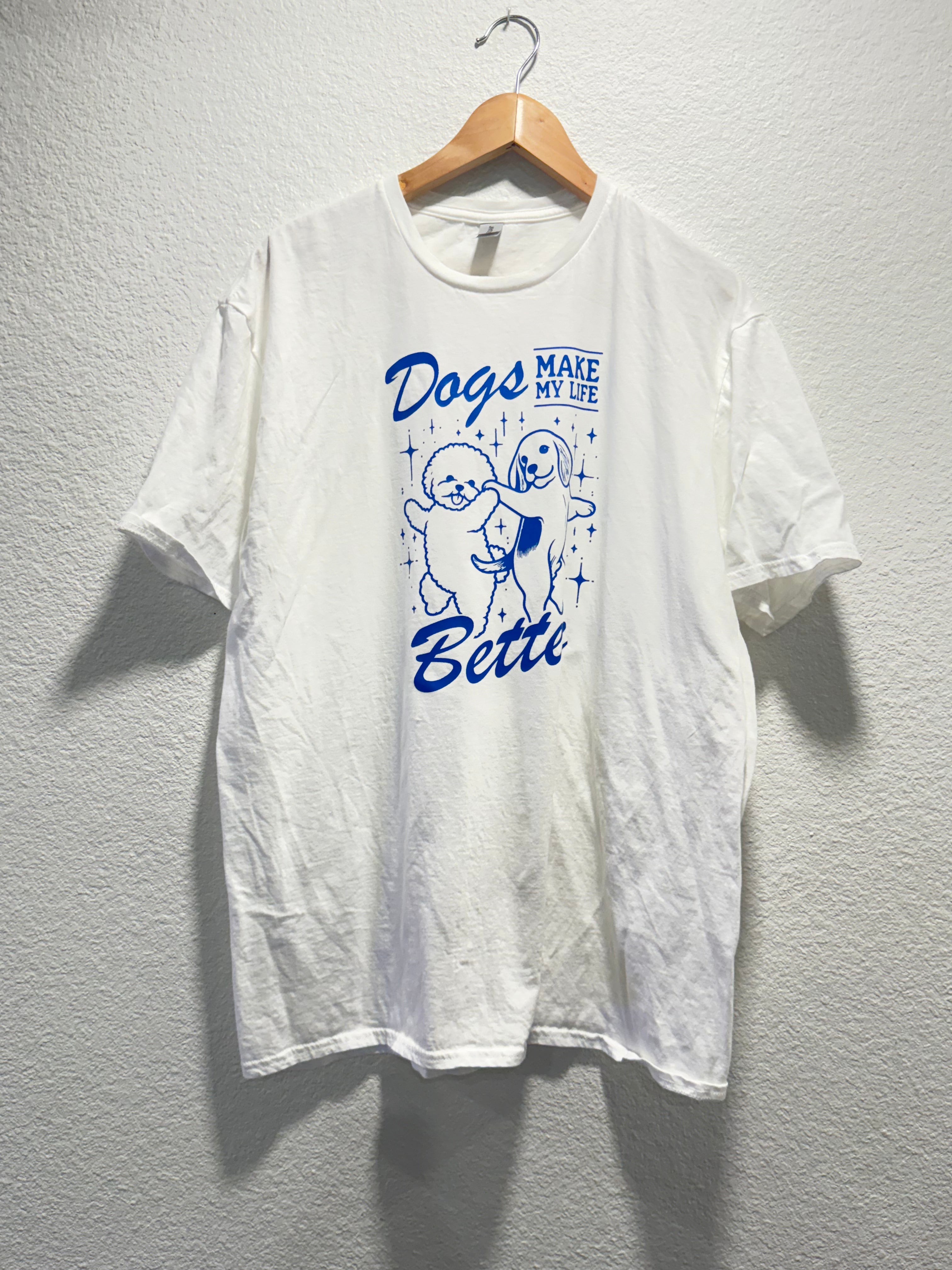 Dogs make life better T-shirt