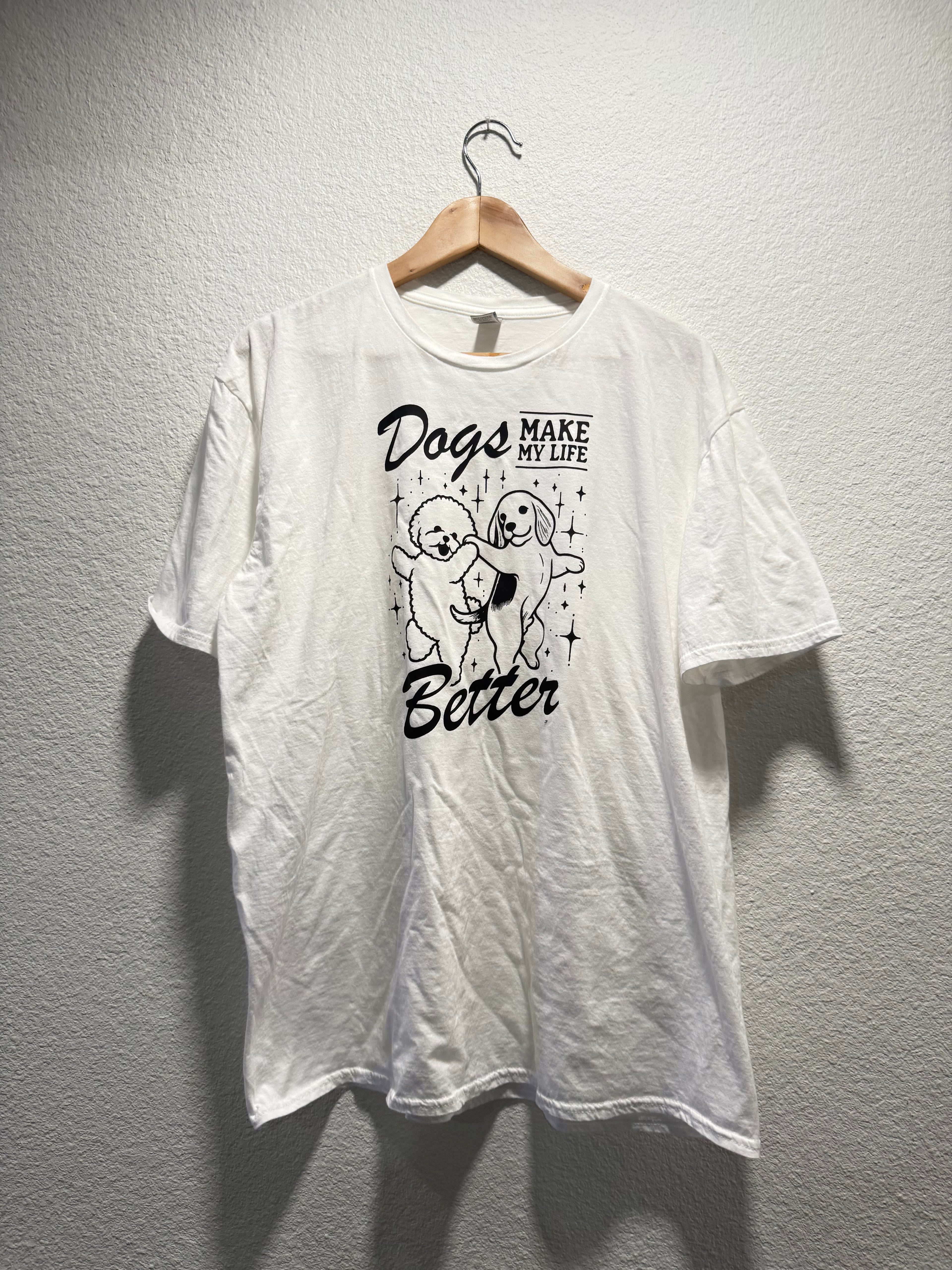 Dogs make life better T-shirt